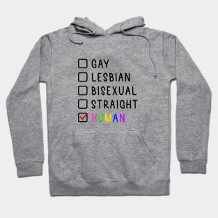 What is your gender? We are all Human! Hoodie